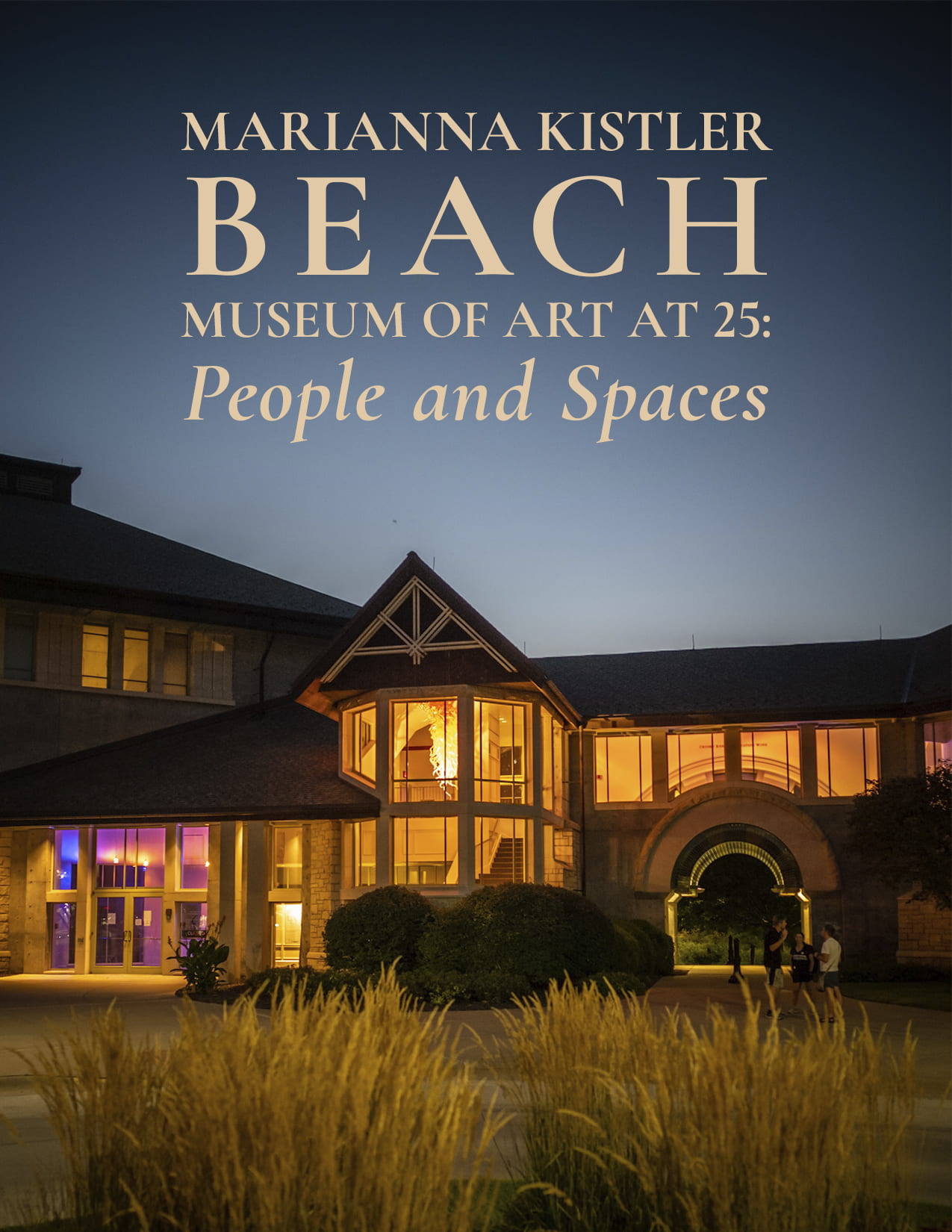 E-book cover: "Marianna Kistler Beach Museum of Art at 25: People and Spaces"
